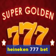 heineken 777 bet